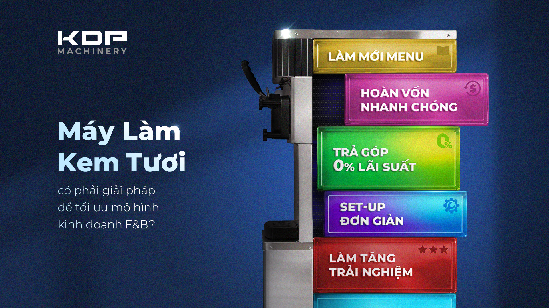 Vì sao nên đầu tư máy làm kem cho hoạt động kinh doanh?